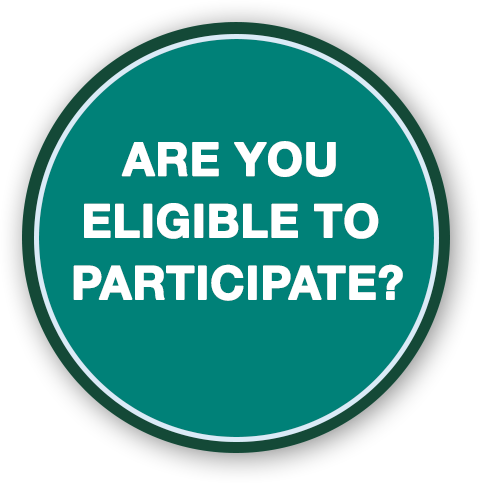 Are You Eligible To Participate?